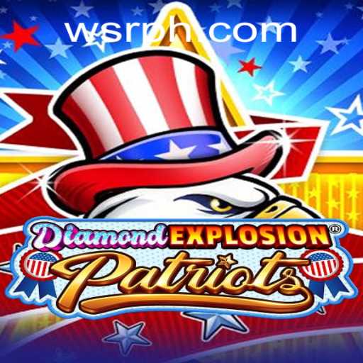 Diamond Explosion Patriots: A Game to Ignite Your Gaming Passion