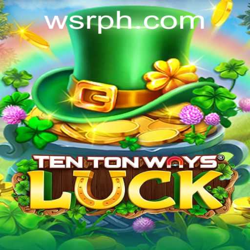 Unveiling TenTonWaysLuck: A Deep Dive into WSR Casino's Latest Gaming Sensation